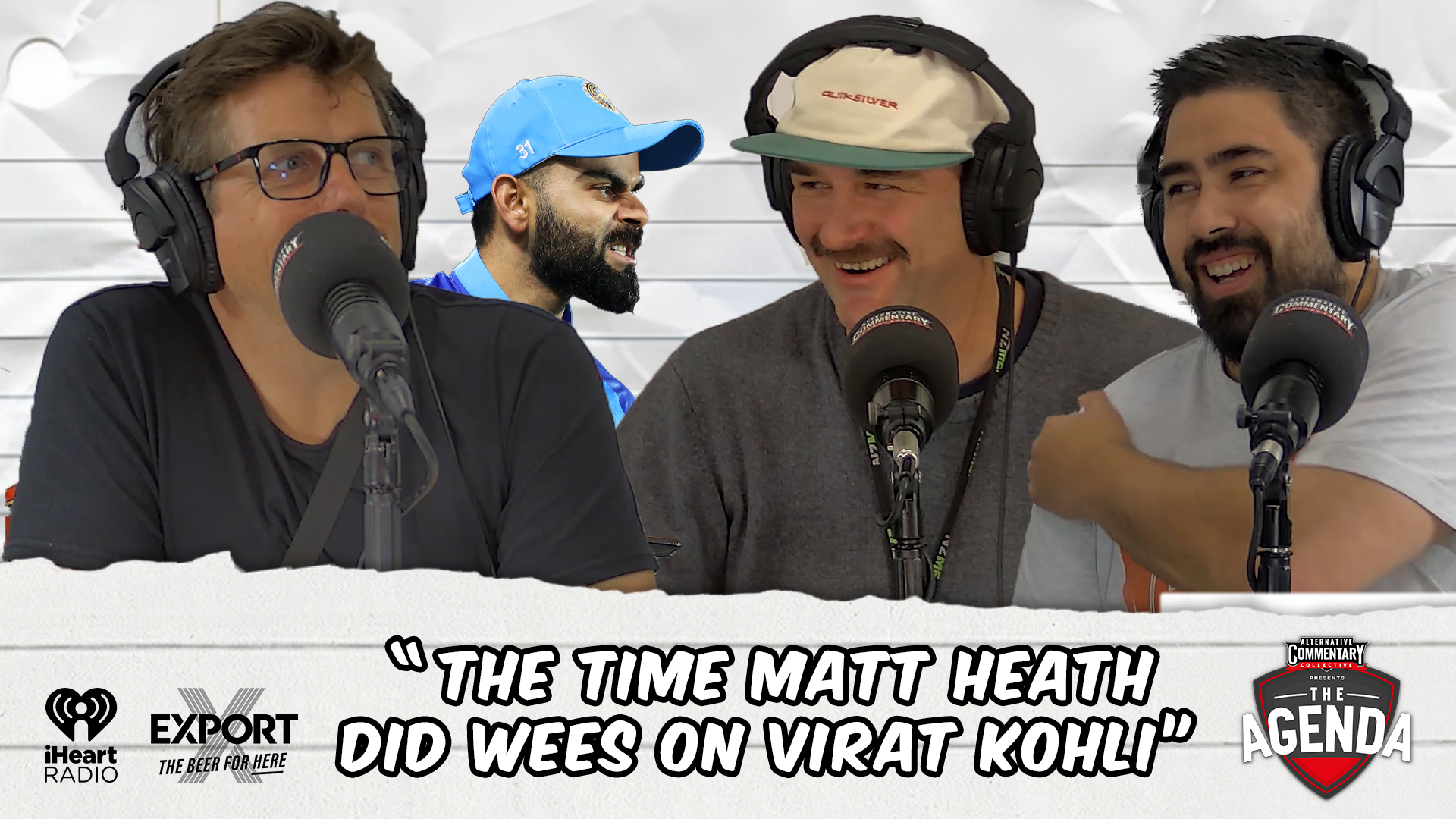 🎥 "The Time Matt Heath Did Wees On Virat Kohli" - The Agenda Podcast (Full Video Episode)
