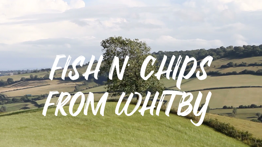 Fish N' Chips From Whitby: Ep 1