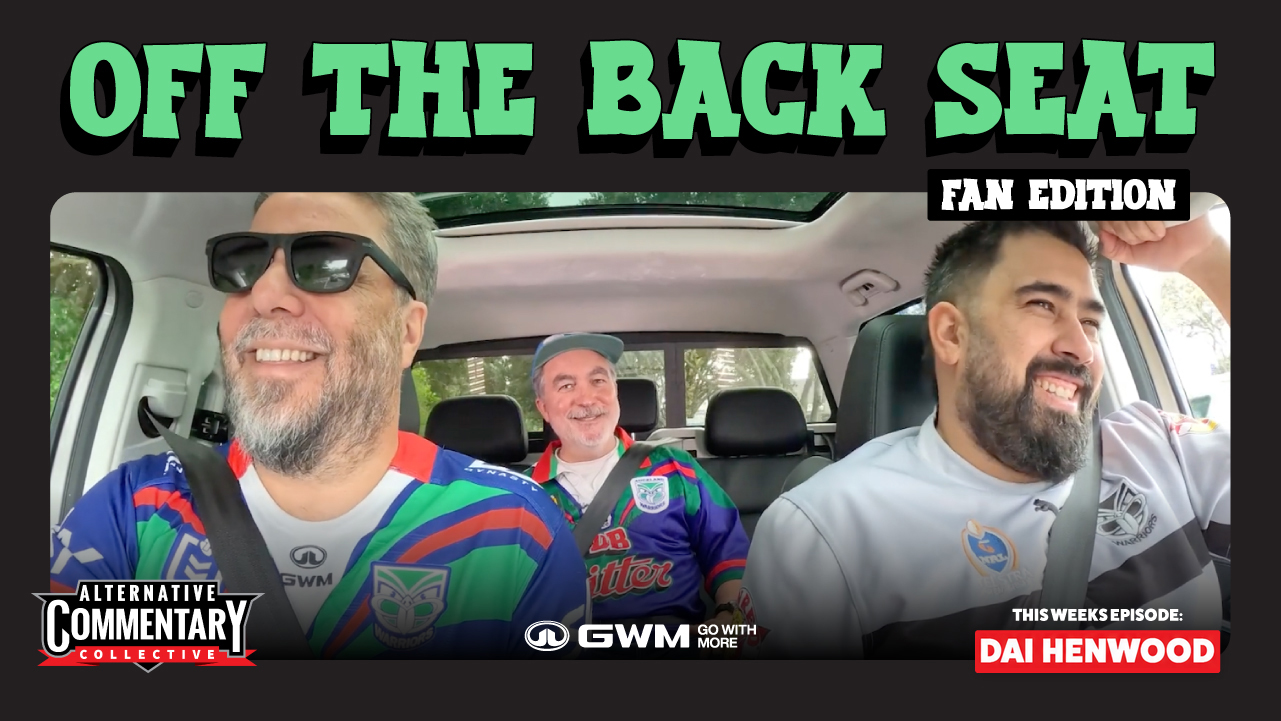 Dai Henwood Scheduled His SURGERY Around the Warriors | Off The Back Seat: Fan Edition