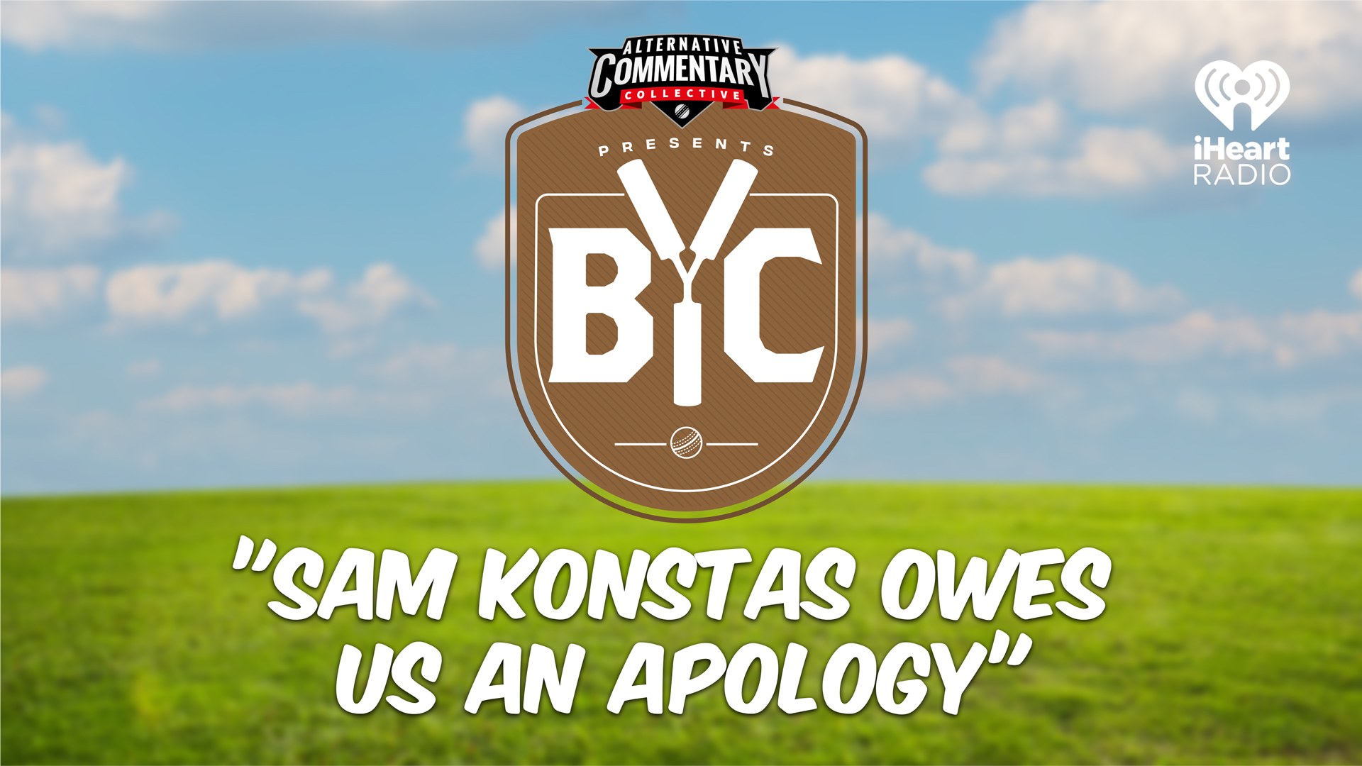 🎙️ LISTEN: "Sam Konstas Owes Us An Apology"