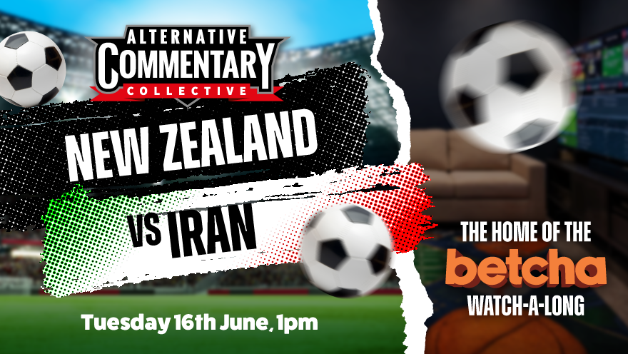 betcha Lounge Watch-A-Long | Fifa World Cup NZVS Iran