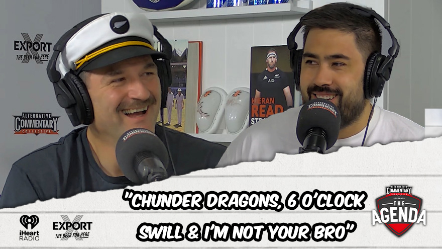 🎙 "Chunder Dragons, 6 O'Clock Swill & I'm Not Your Bro"