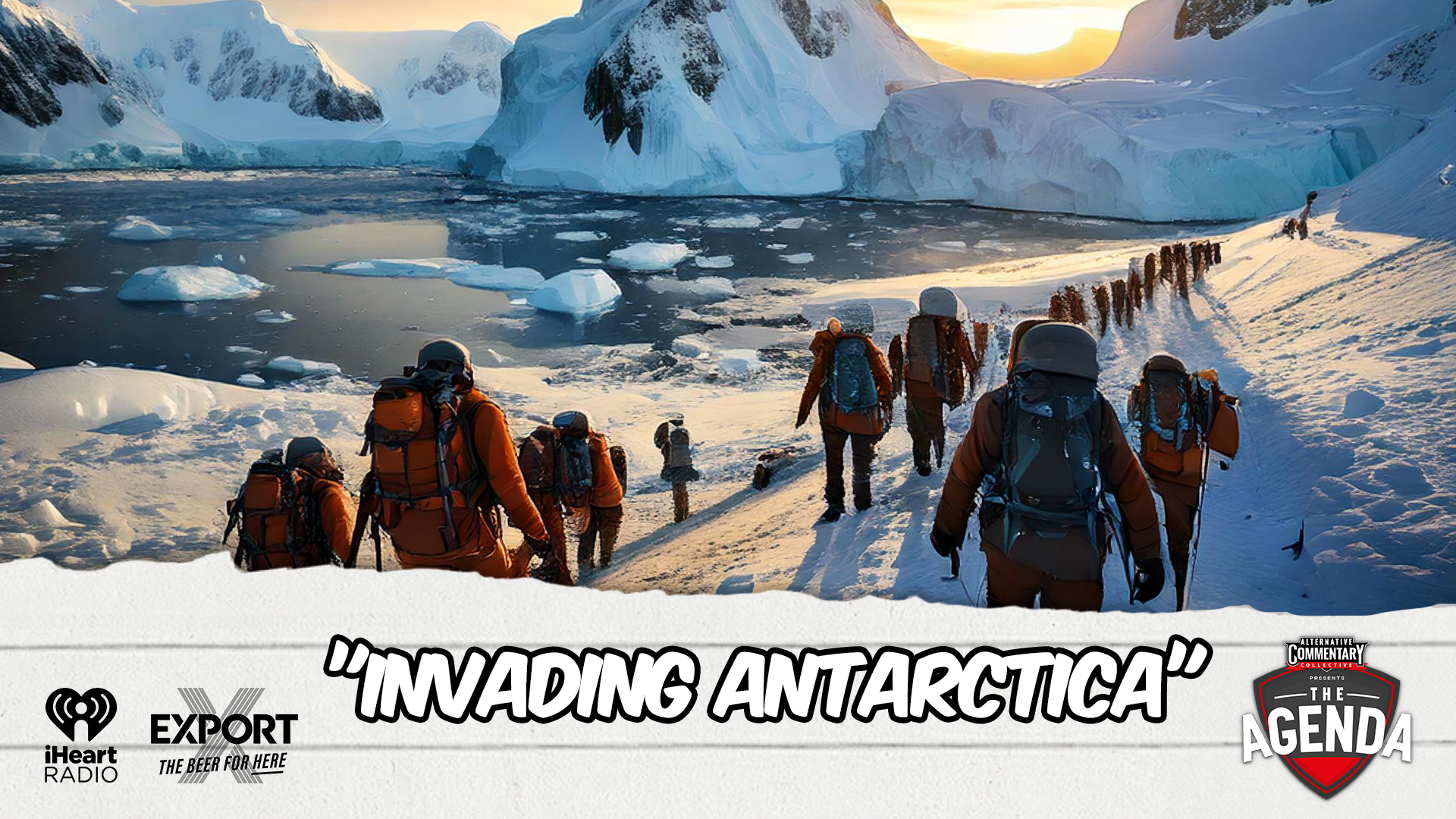 🎥 "Invading Antarctica" - The Agenda Podcast (Full Video Episode)