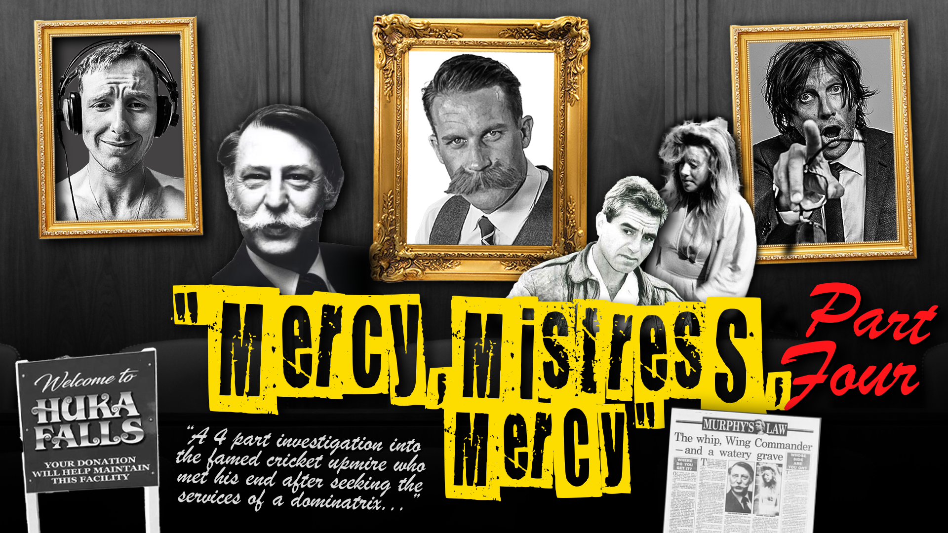 🎙️ LISTEN: "Mercy, Mistress, Mercy!" - Part Four: Intricacies & Impact