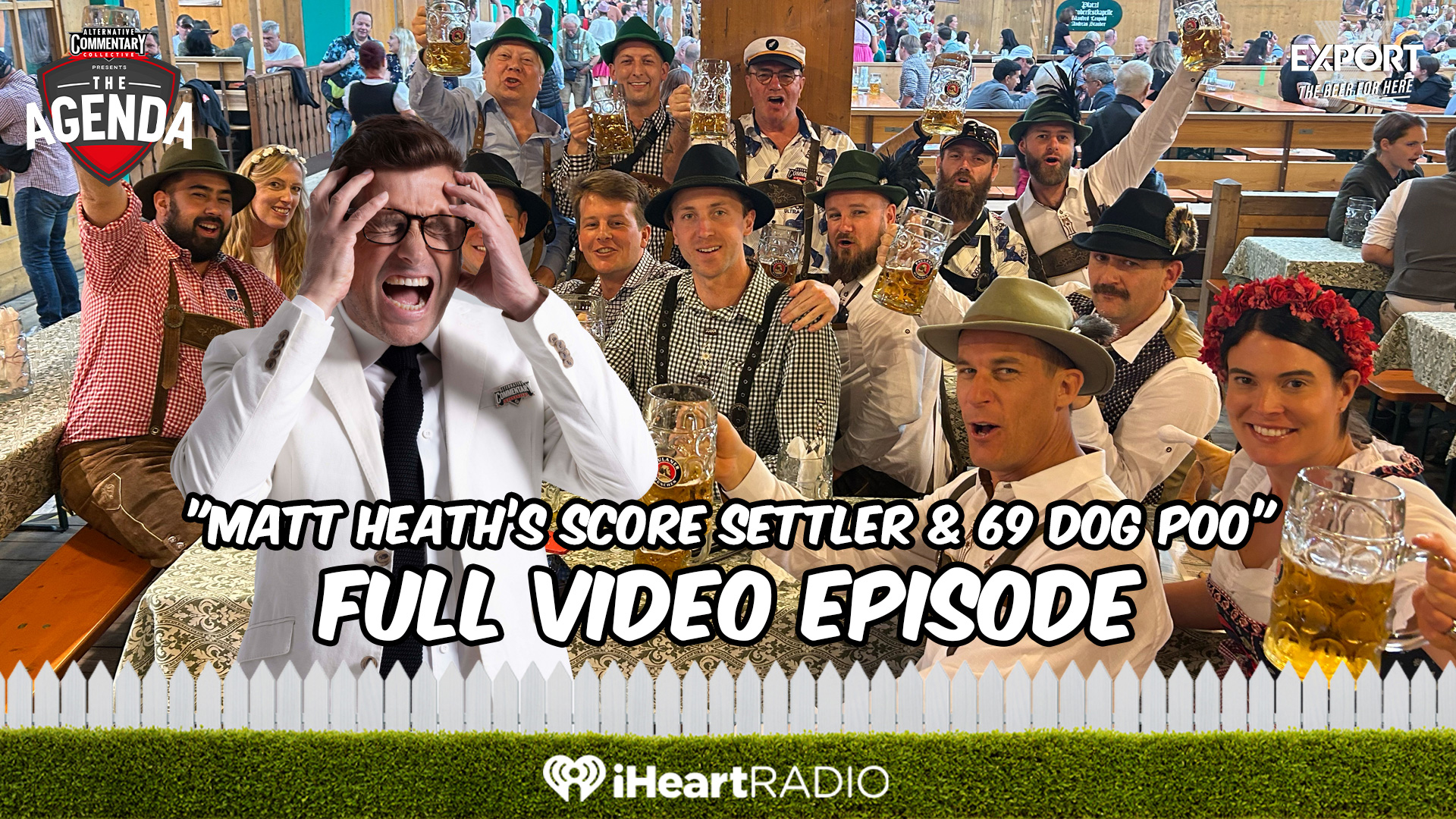 🎥 "Matt Heath’s Score Settler & 69 Dog Poo" - The Agenda Podcast (Full Video Episode)
