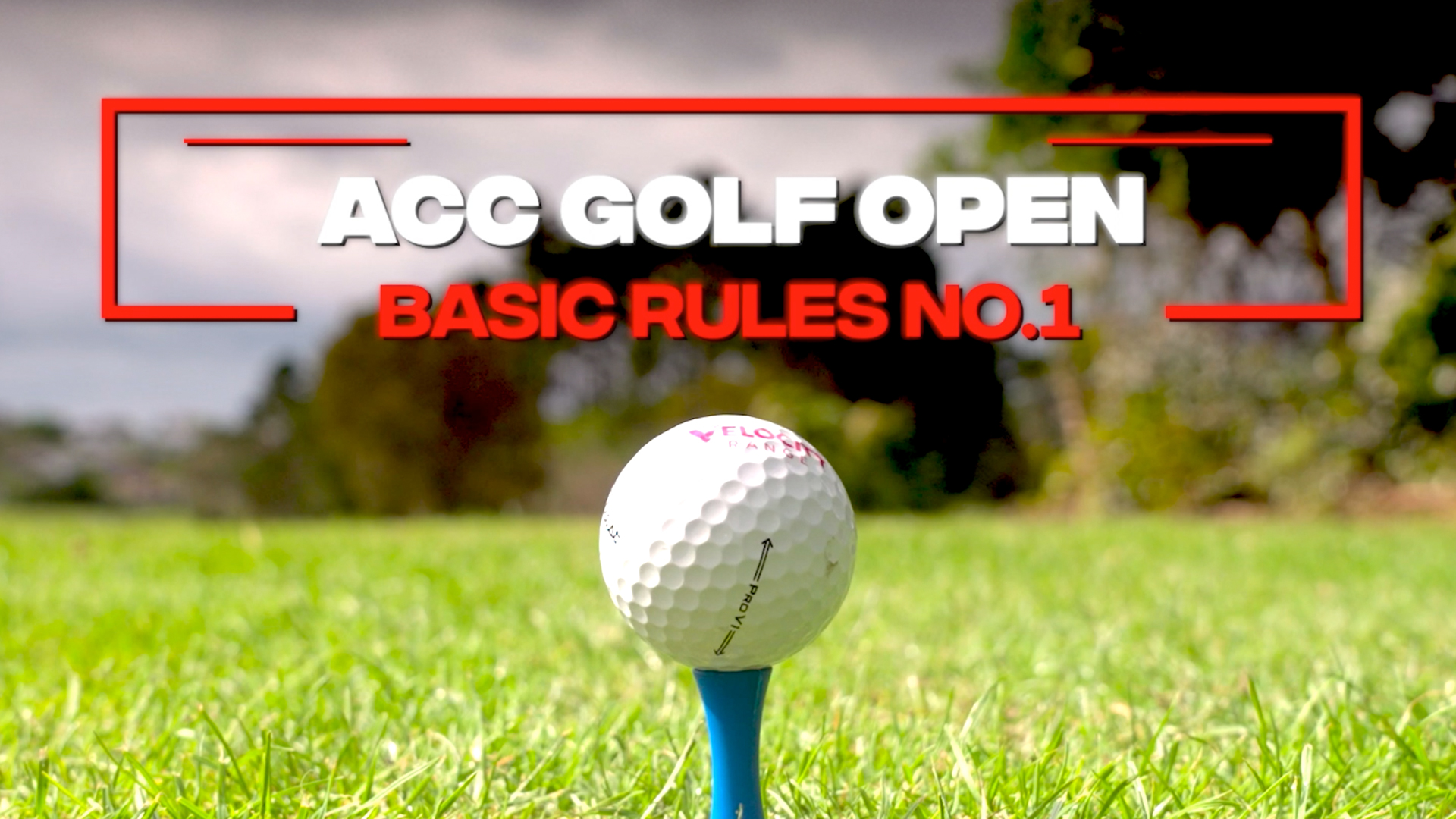 ACC Open Basic Rules - No.1 'Teeing Off'