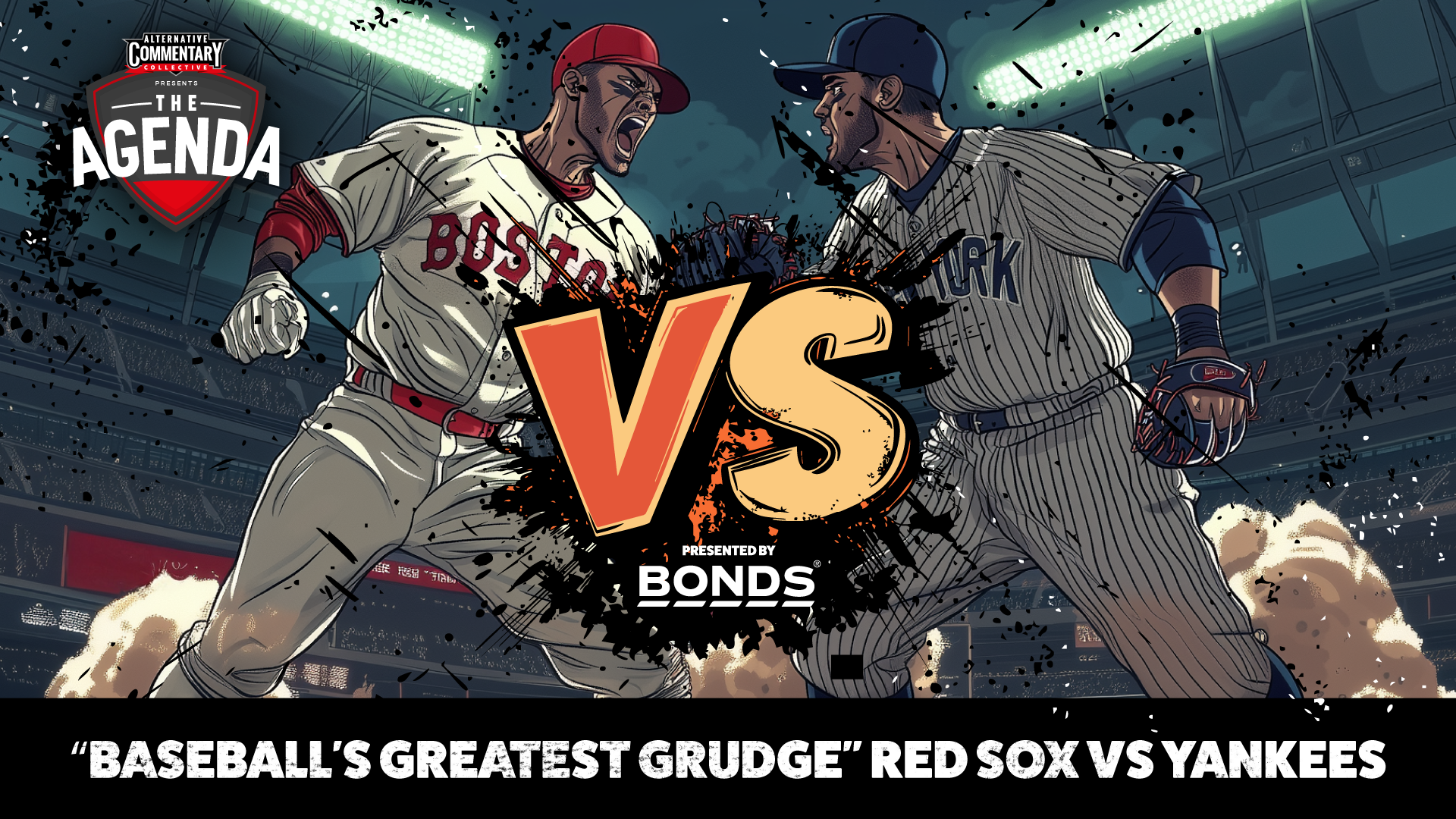 🎙️ LISTEN: "VERSUS - Episode Three: "Baseball's Greatest Grudge" Red Sox Vs Yankees