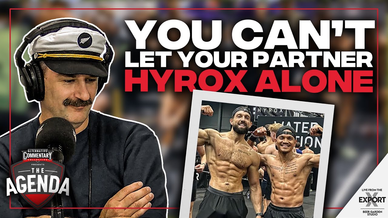 🎥 WATCH: "Don't Let Your Partner HYROX Alone" - The Agenda Podcast (Full Video Episode)