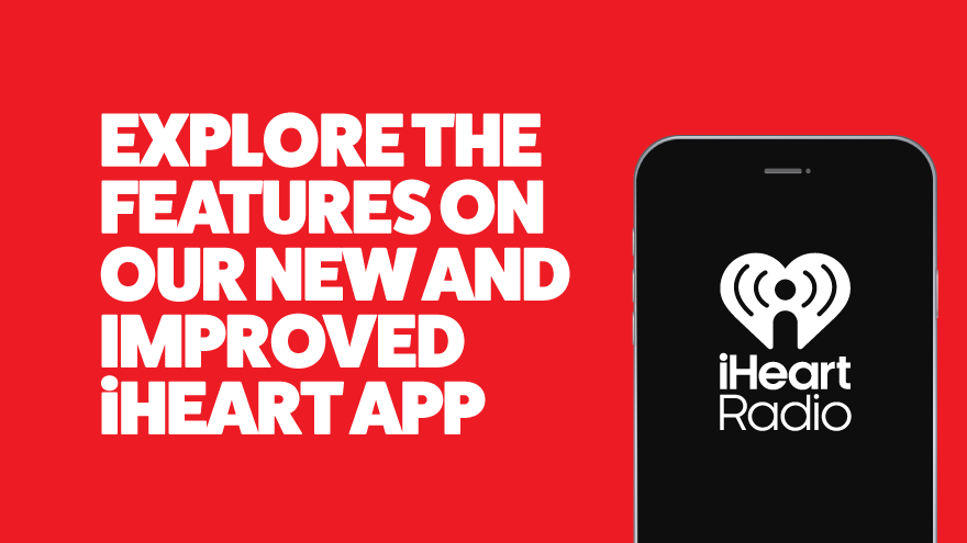 Our new and improved iHeart app is here