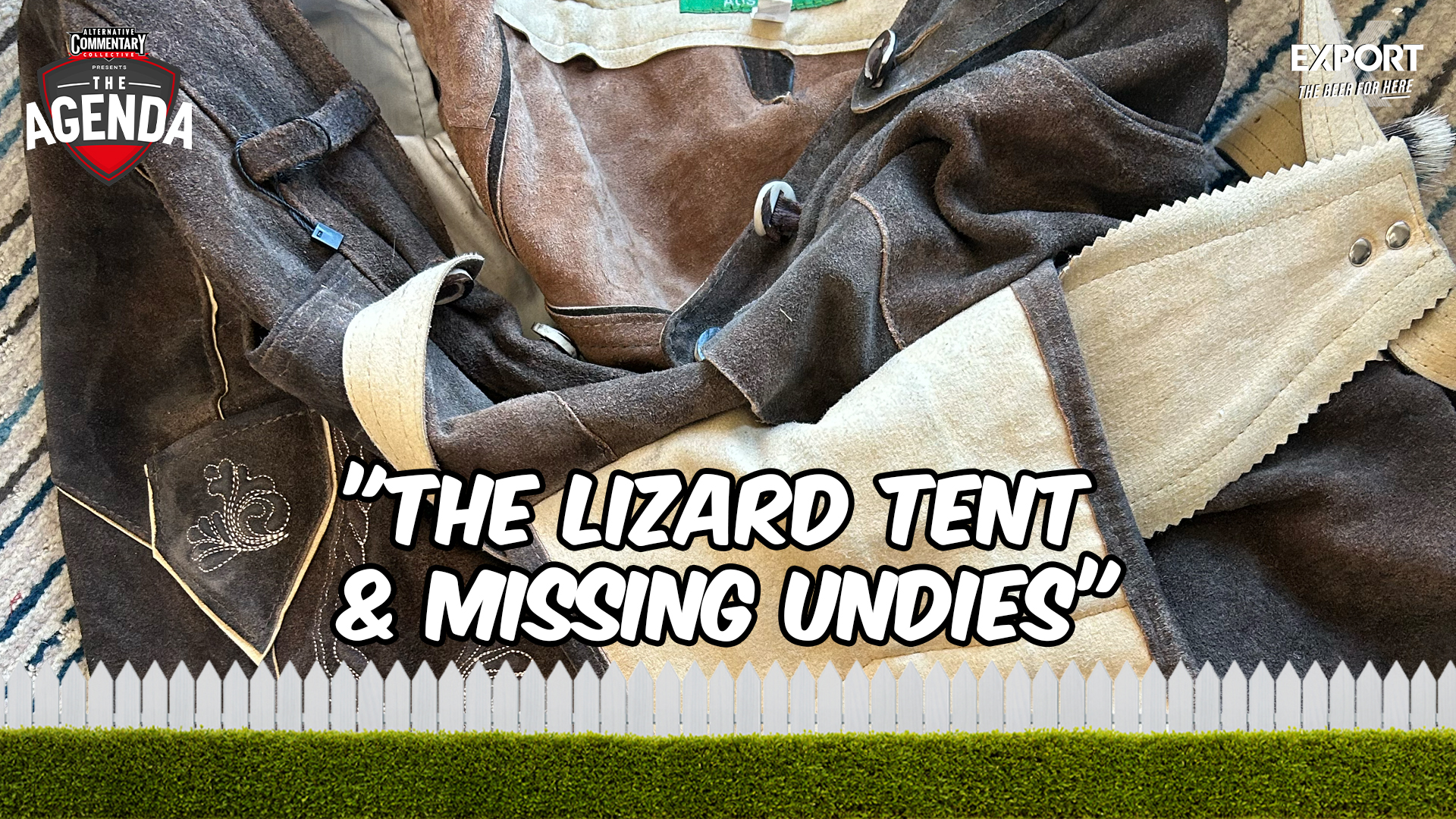 "The Lizard Tent & Missing Undies"