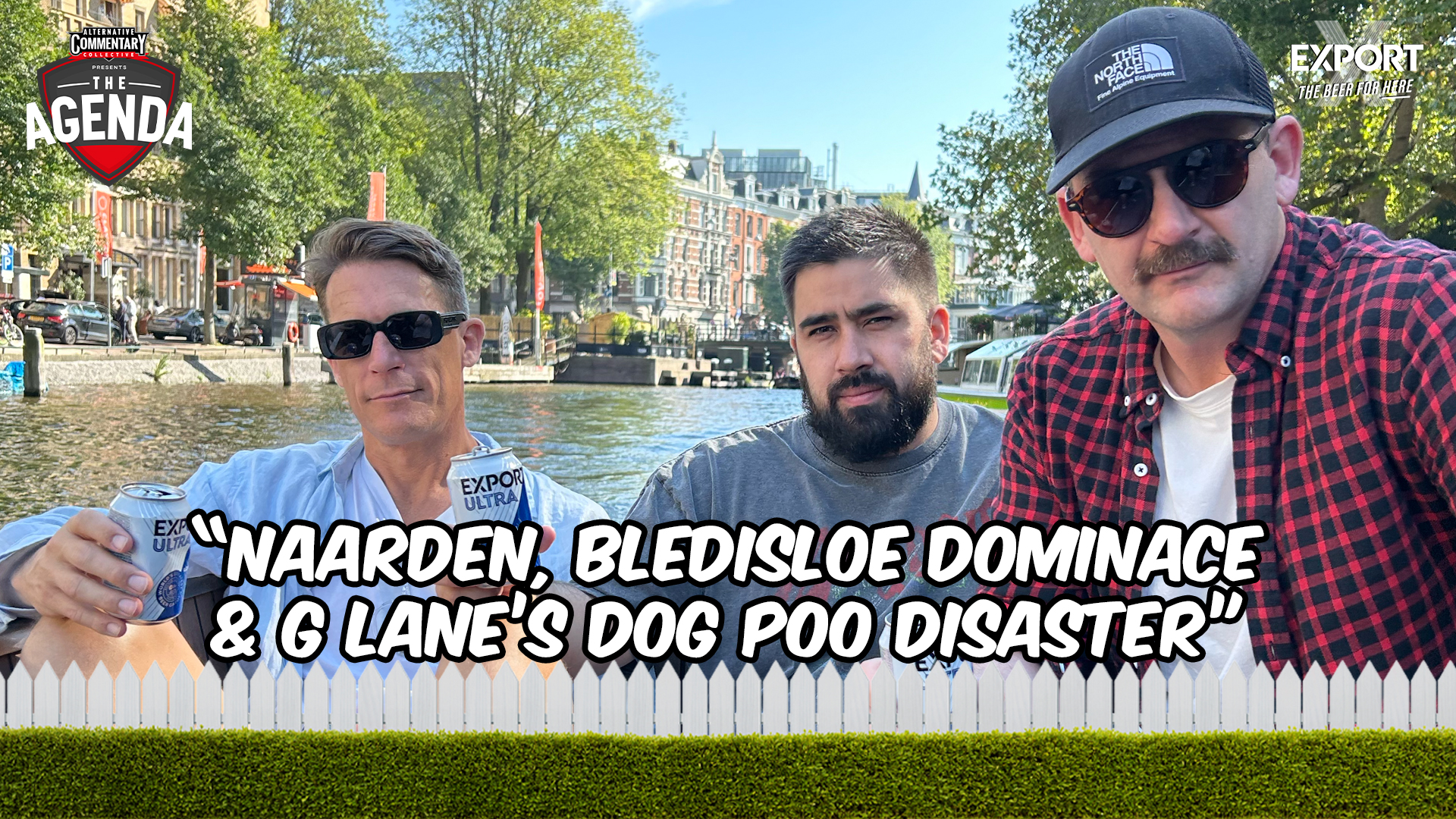 “Naarden, Bledisloe Dominace & G Lane’s Dog Poo Disaster”