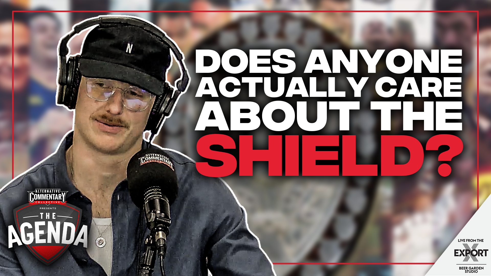 🎥 WATCH: "How Your Team Can Win The Shield" - The Agenda Podcast (Full Video Episode)