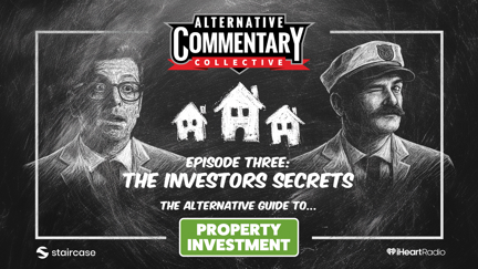 🎙️ LISTEN: Property Investment - Ep Three: The Investors Secrets