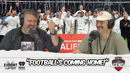 🎥 WATCH: "Football's Coming Home!"- The Agenda Podcast (Full Video Episode)