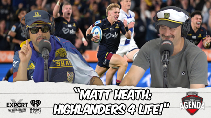 🎥 WATCH: “Matt Heath: Highlanders 4 Life!” - The Agenda Podcast (Full Video Episode)