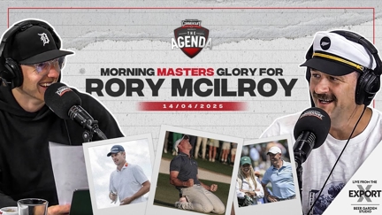 🎥 WATCH: "Morning Masters Glory For Rory McIlroy" - The Agenda Podcast (Full Video Episode)