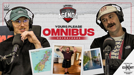 🎥 WATCH: "Yours Please Omnibus 8.0" - The Agenda Podcast (Full Video Episode)