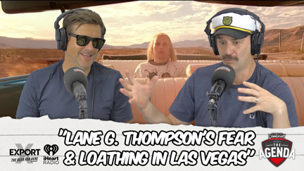 🎥 WATCH: "Lane G. Thompson's Fear & Loathing In Las Vegas" - The Agenda Podcast (Full Video Episode)
